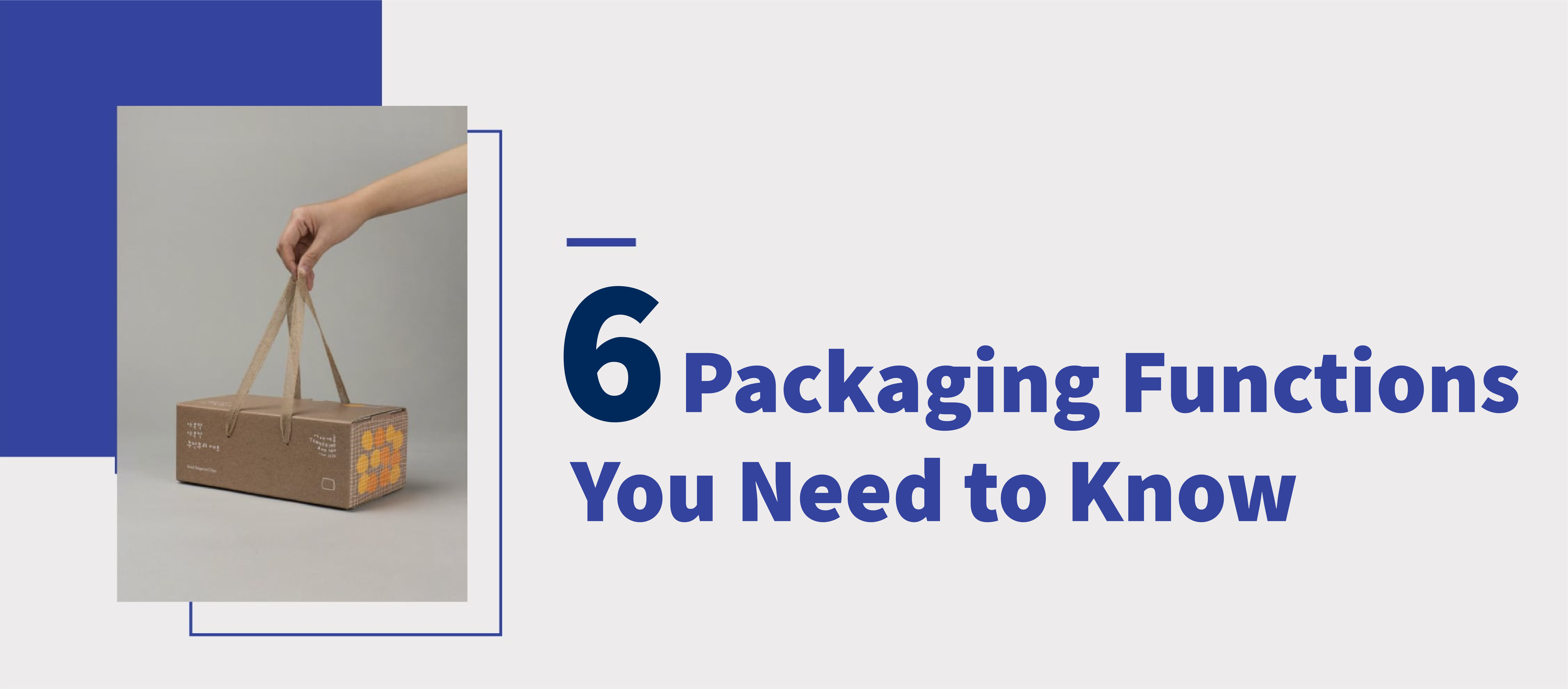 寫有"6大包裝功能你要知"的橫額，而左手邊則有一張用手提起包裝盒的相片。